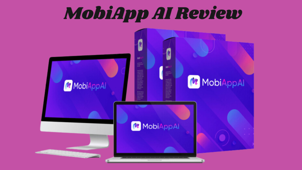 MobiApp AI Review