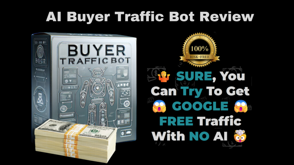  AI Buyer Traffic Bot Review