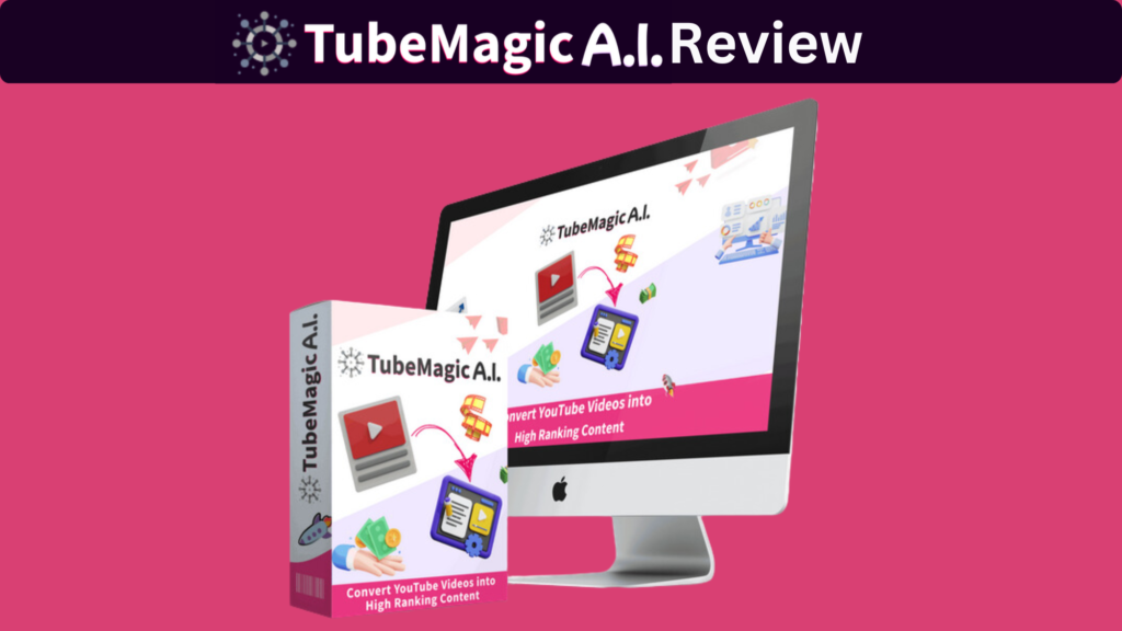 TubeMagic AI Review