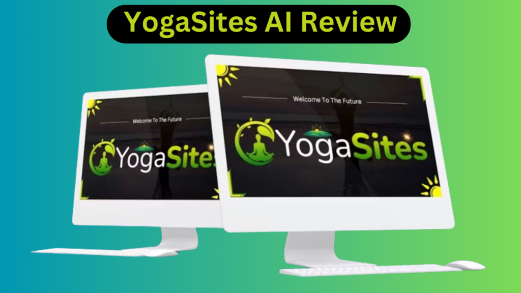 YogaSites AI Review